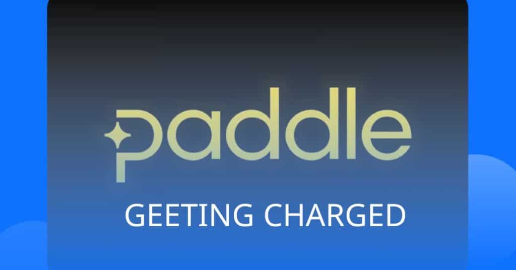 Why am I getting charged from Paddle net