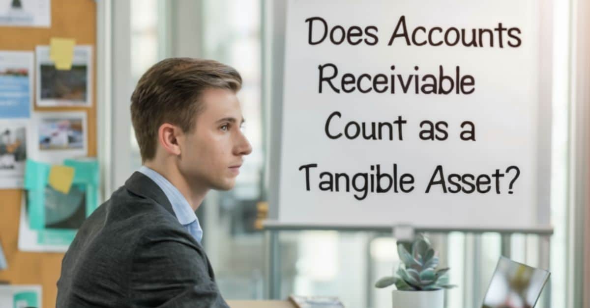 Does accounts receivable count as a tangible asset