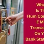 What Is The Hum Compben E Mer Transaction On Your Bank Statement